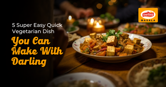 5 Super Easy Quick Vegetarian Dishes You Can Make With Darling Masala