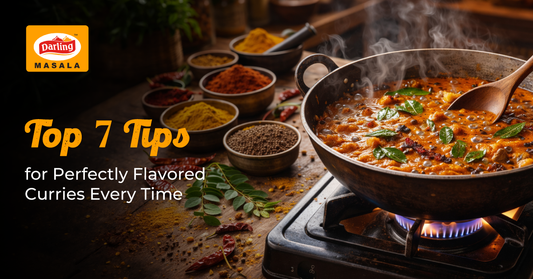 Top 7 Tips for Perfectly Flavoured Curries Every Time